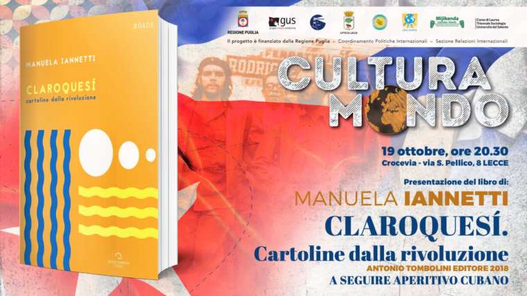 Cultura Mondo, venerdì 19 ottobre al Crocevia di Lecce, Claroquesí: Cartoline dalla rivoluzione